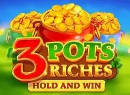 3 Pots Riches